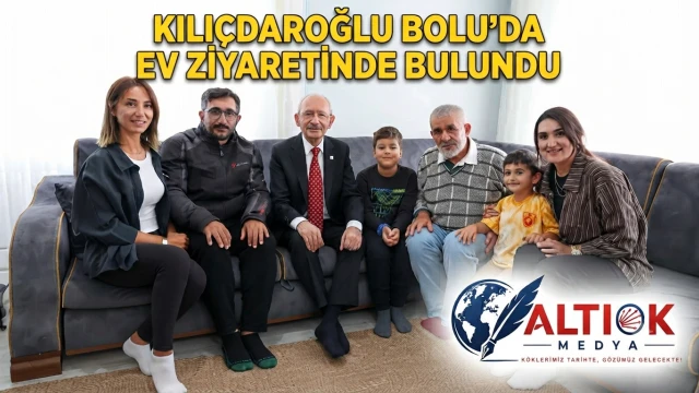 Kılıçdaroğlu Bolu'da Ev Ziyaretinde Bulundu