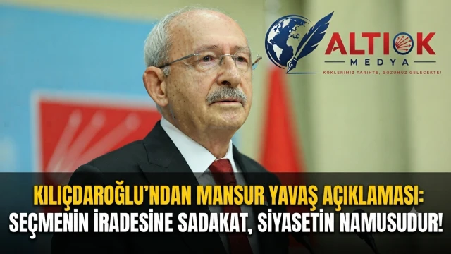 Kılıçdaroğlu'ndan Mansur Yavaş Açıklaması: Seçmenin İradesine Sadakat, Siyasetin Namusudur!