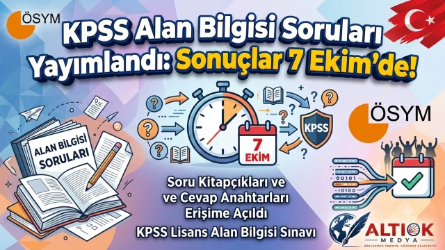 KPSS Alan Bilgisi Soruları Yayımlandı: Sonuçlar 7 Ekim'de!
