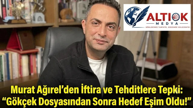 Murat Ağırel'den İftira ve Tehditlere Tepki: Gökçek Dosyasından Sonra Hedef Eşim Oldu!