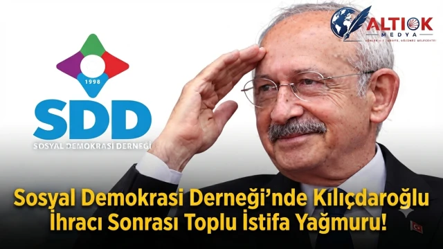 Sosyal Demokrasi Derneği’nde Kılıçdaroğlu İhracı Sonrası Toplu İstifa Yağmuru!