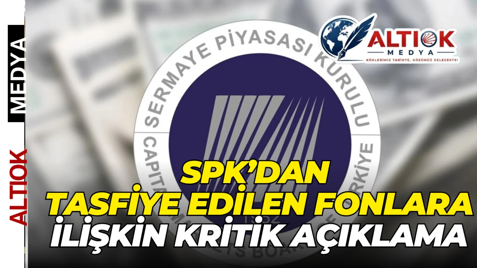 SPK’dan Tasfiye Edilen Fonlara İlişkin Kritik Açıklama