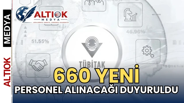 TÜBİTAK’tan 660 Kişilik Yeni Kariyer Fırsatı