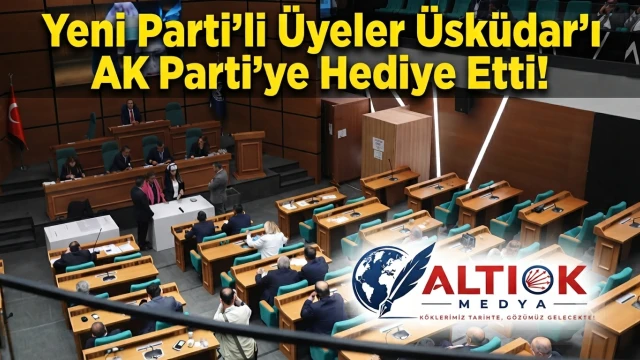 Yeni Parti’li Üyeler Üsküdar’ı AK Parti’ye Hediye Etti!