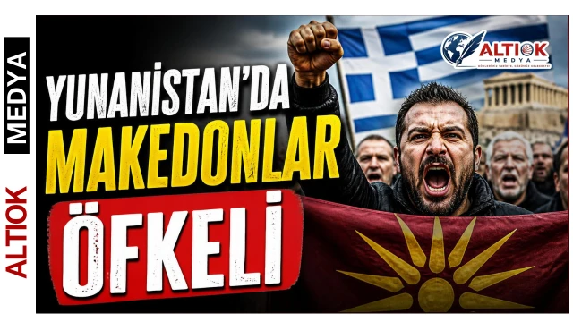 Yunanistan’da Makedonlar: Silahlı İsyandan Başka Çaremiz Kalmadı