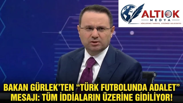 Bakan Gürlek’ten 'Türk Futbolunda  Adalet' Mesajı: Tüm İddiaların Üzerine Gidiliyor!
