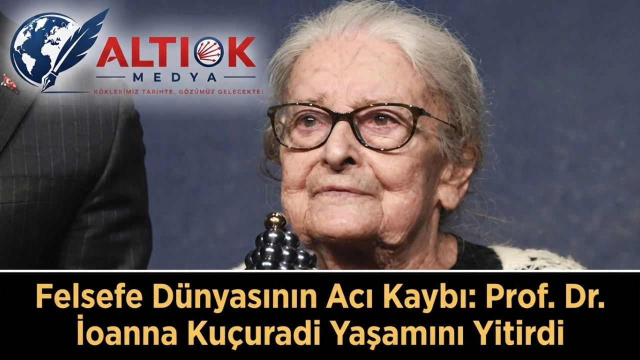 Felsefe Dünyasının Acı Kaybı: Prof. Dr. İoanna Kuçuradi Yaşamını Yitirdi