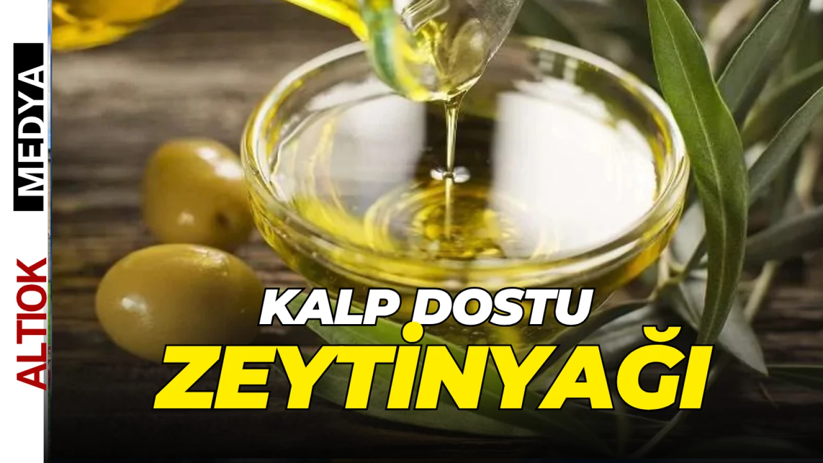 Kalp Dostu Zeytinyağı. Günde Ne Kadar Tüketilmeli?