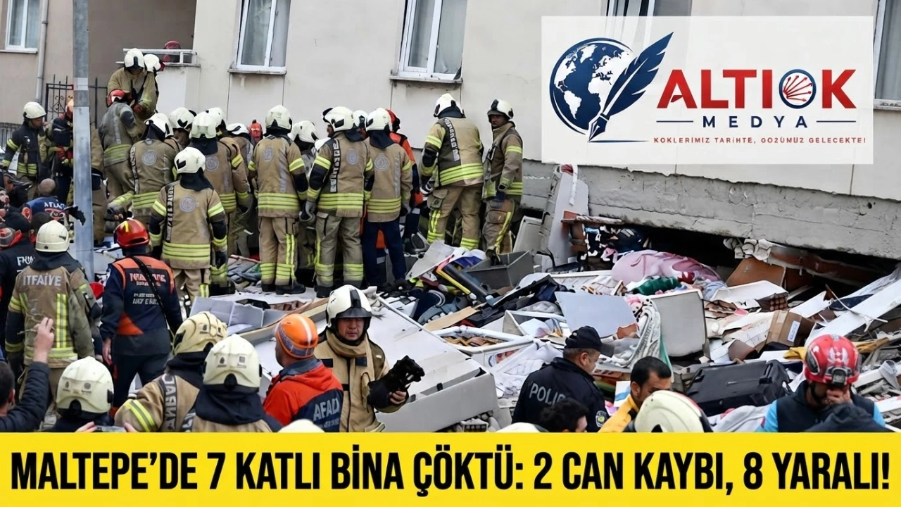 Maltepe’de 7 katlı Bina Çöktü: 2 Can Kaybı, 8 Yaralı!