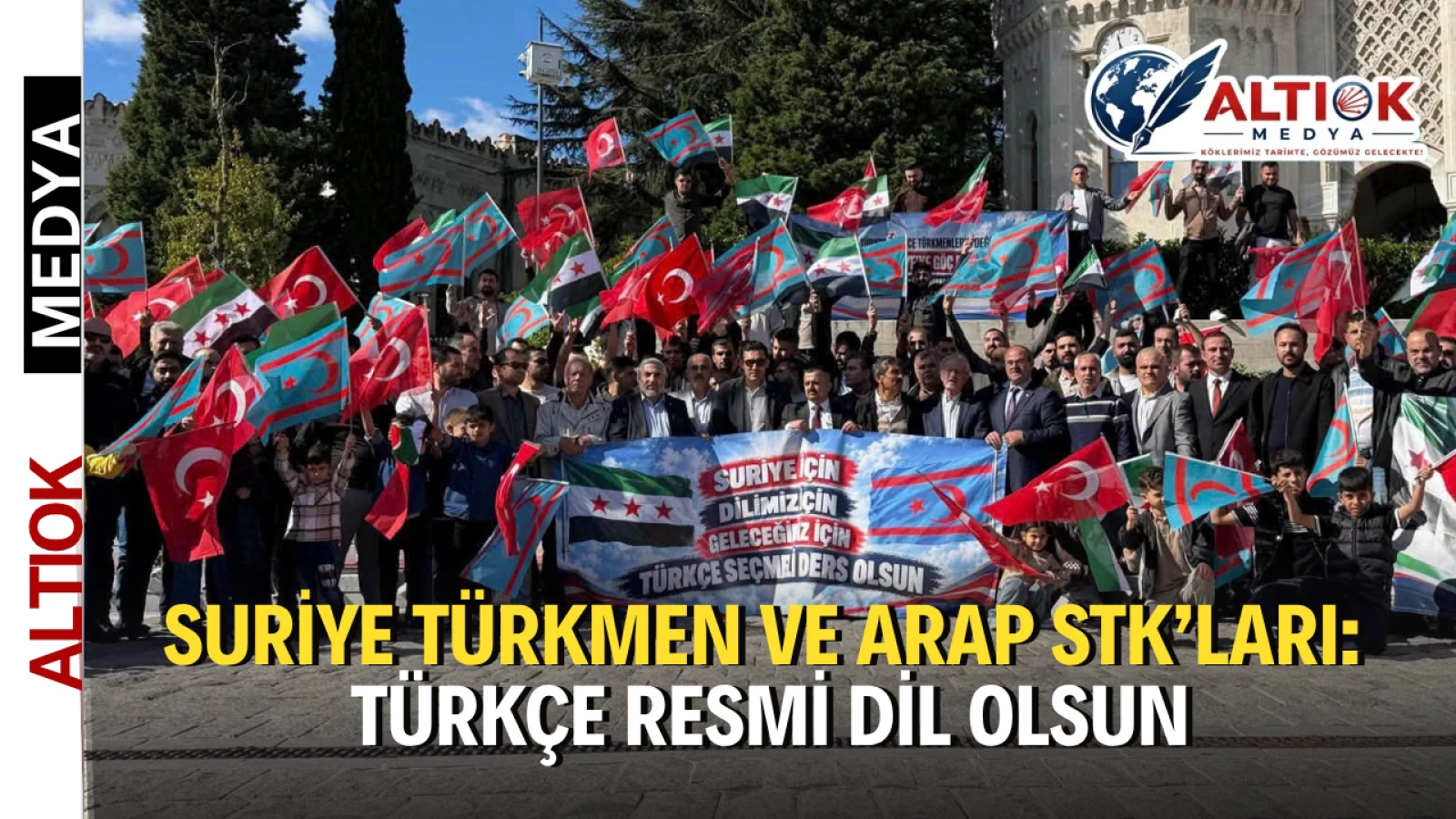 Suriye Türkmen ve Arap STK’ları: Türkçe Resmi Dil Olsun